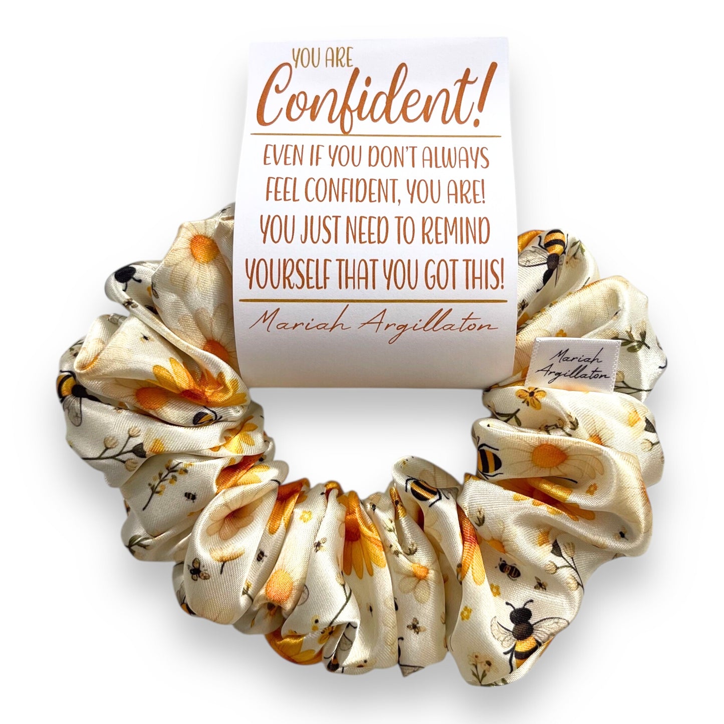 You Are Confident Scrunchie!