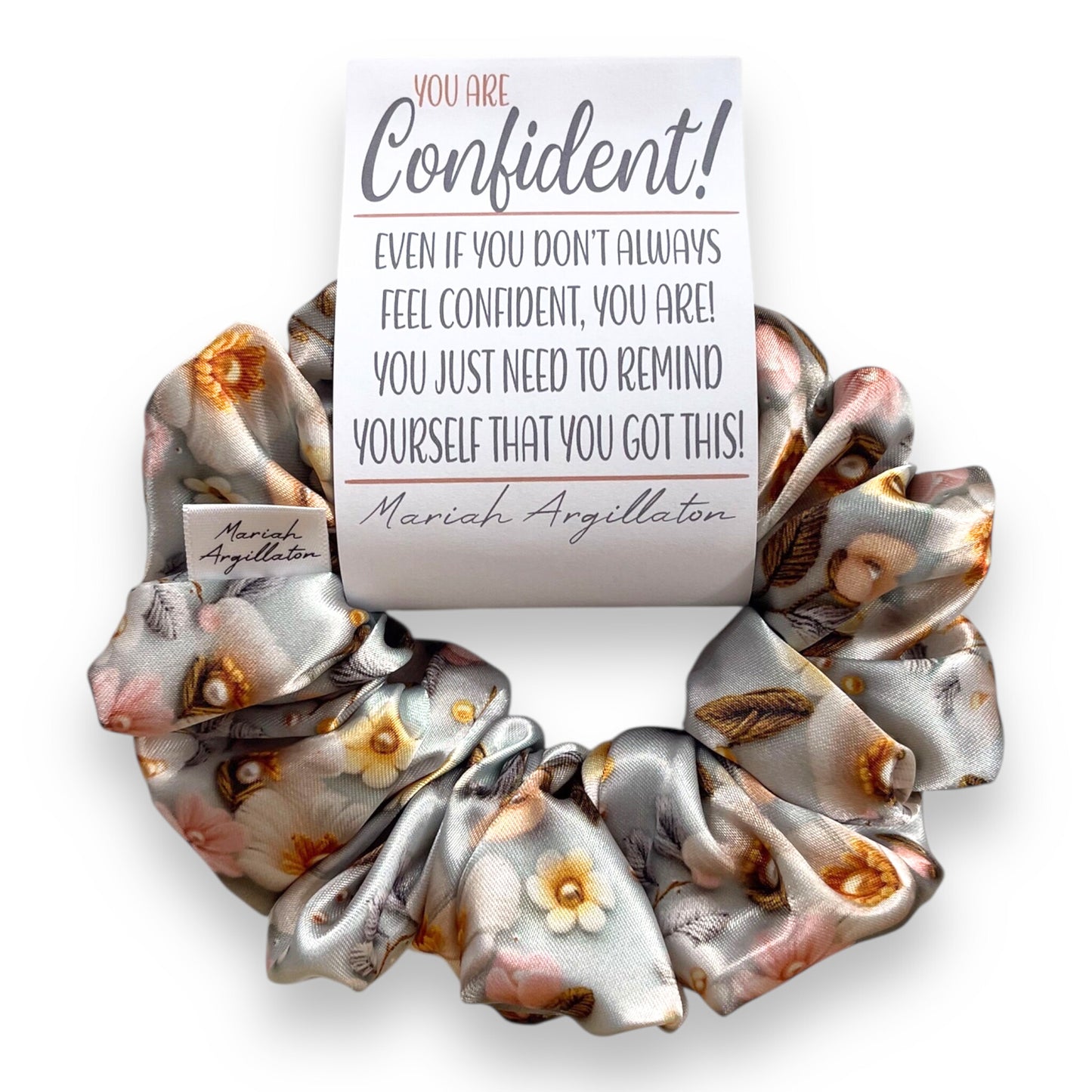 You Are Confident Scrunchie!