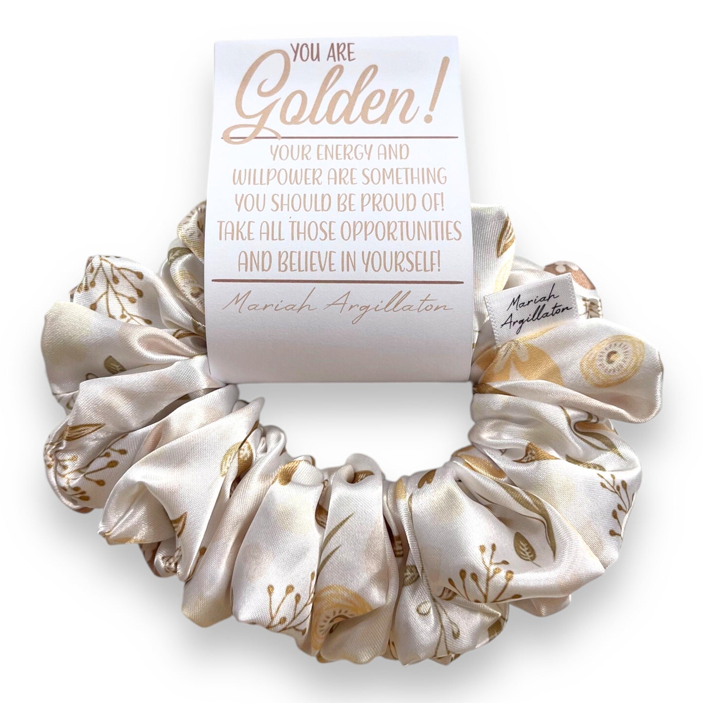 You Are Golden Scrunchie!