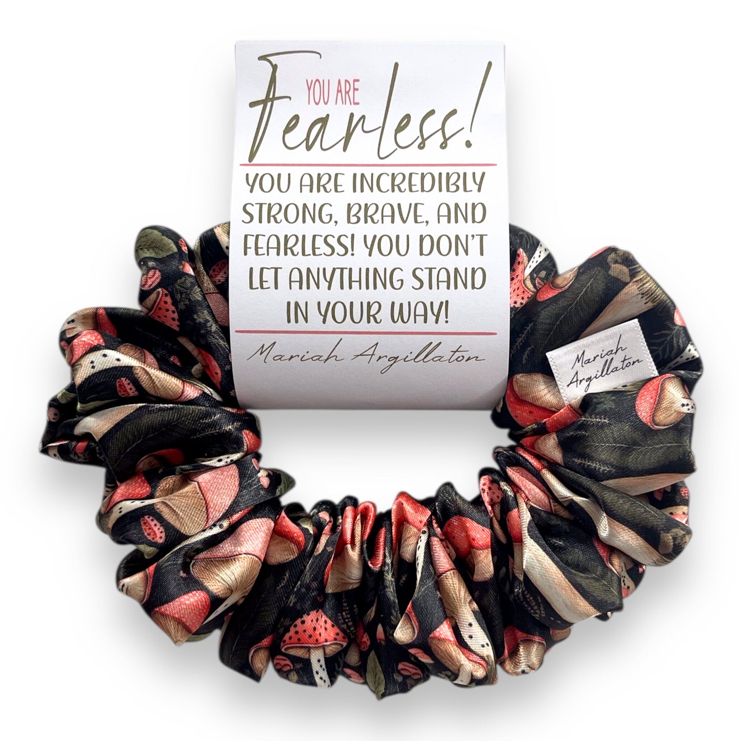 You Are Fearless Scrunchie!