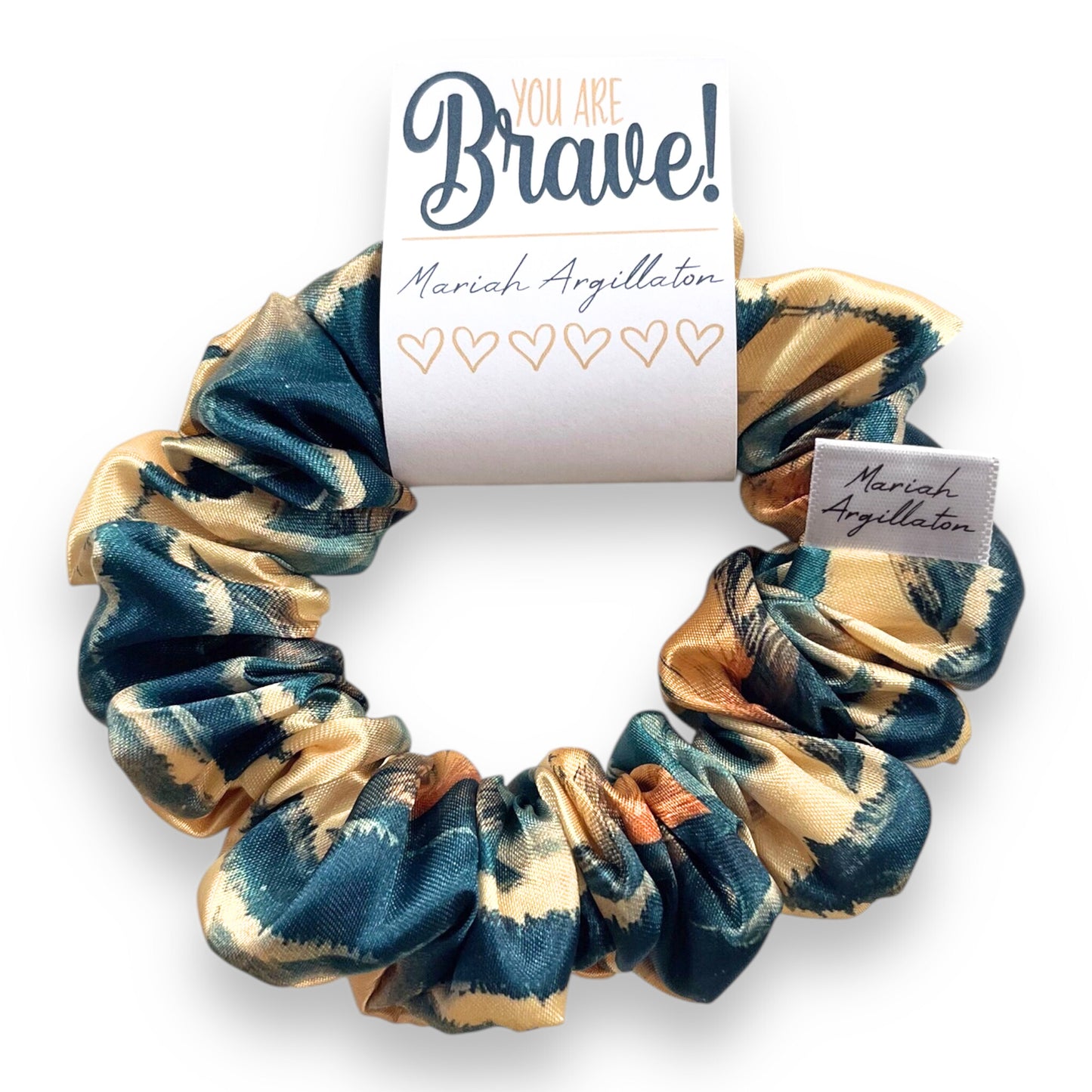 You are Brave Scrunchie!