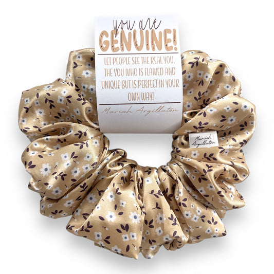 You Are Genuine Scrunchie!