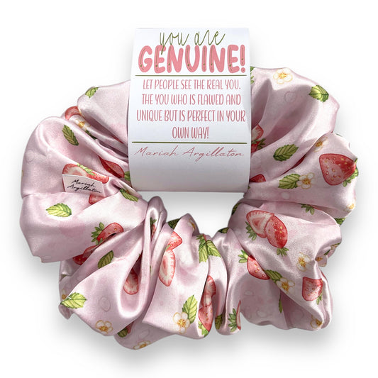 You Are Genuine Scrunchie!