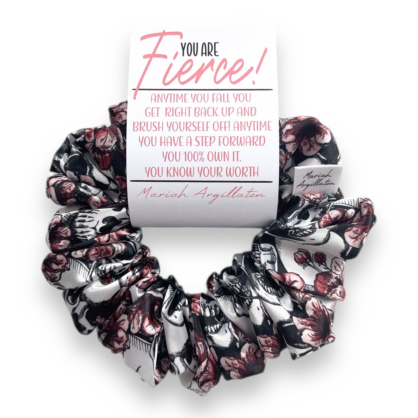 You Are Fierce Scrunchie!