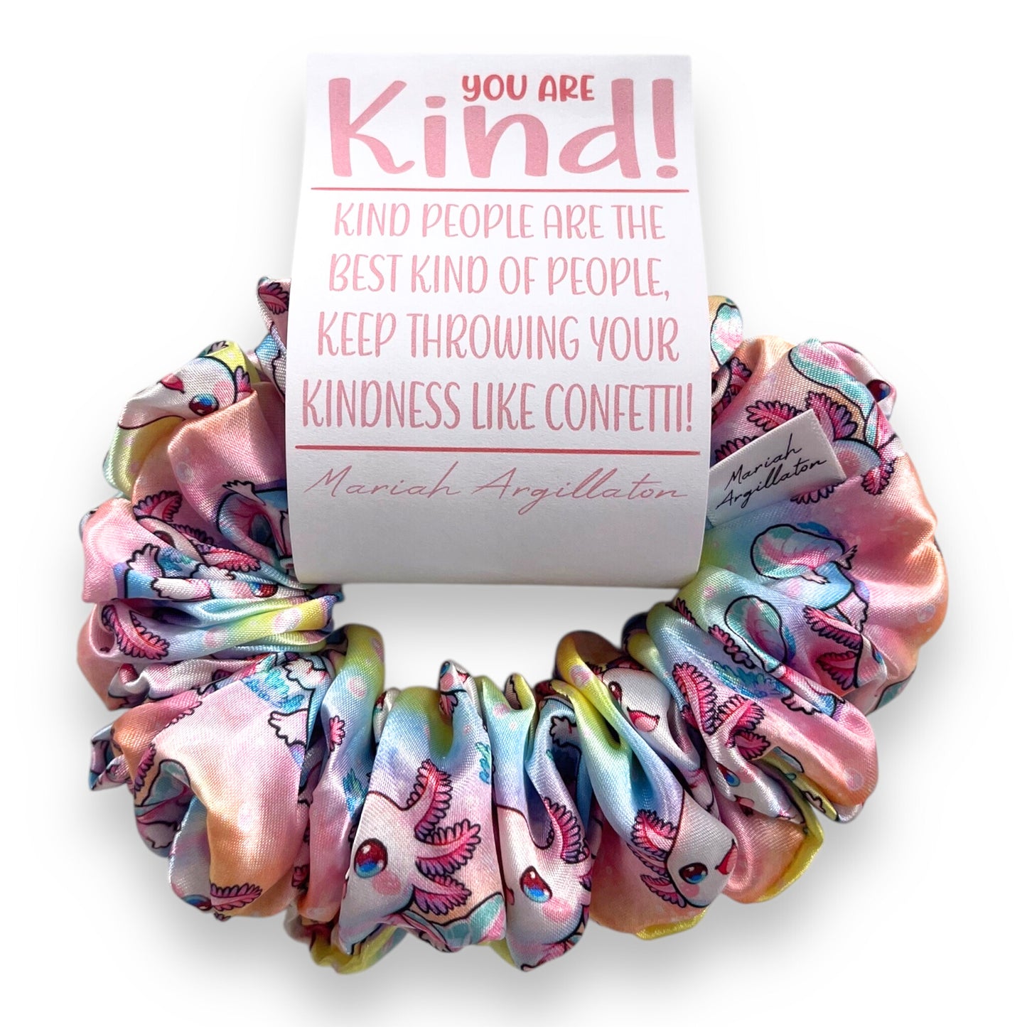 You Are Kind Scrunchie!