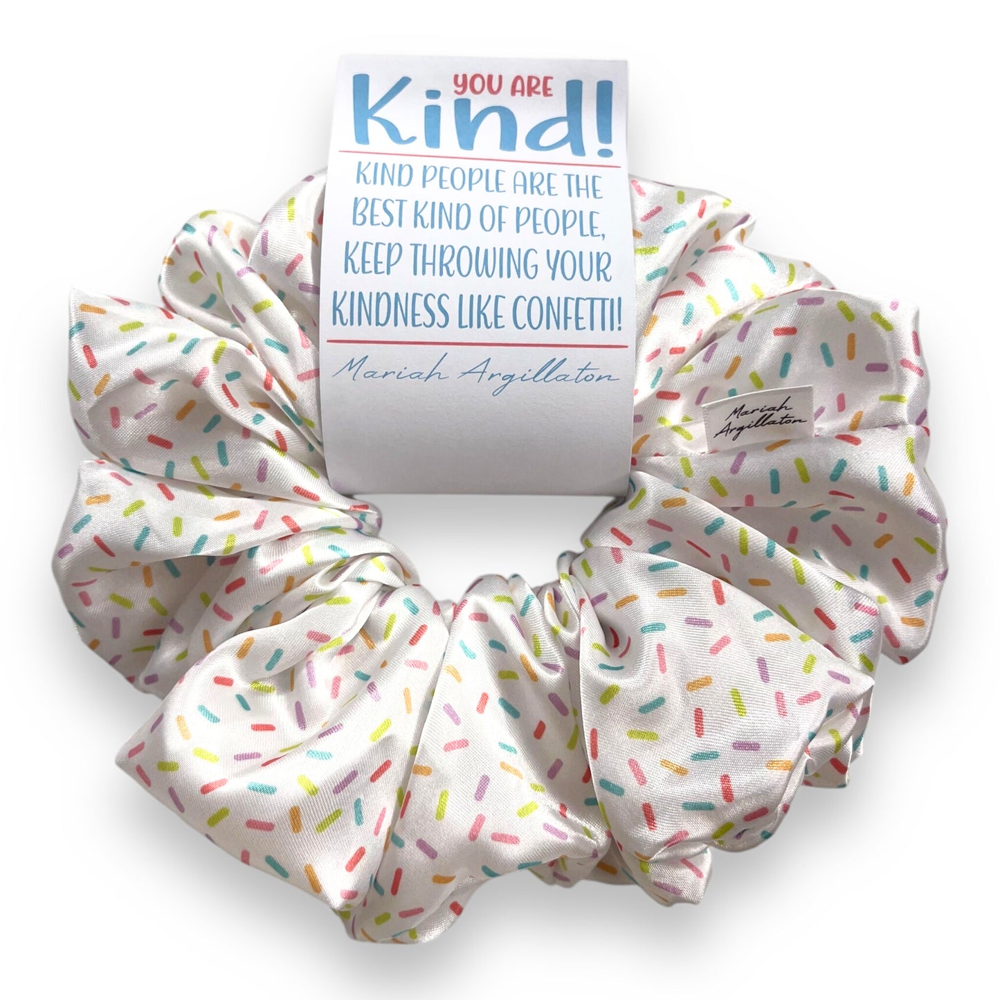 You Are Kind Scrunchie!
