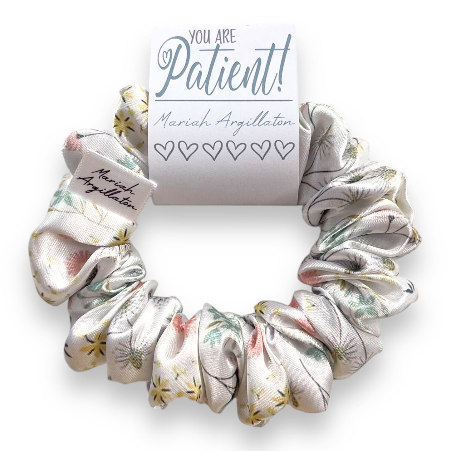 You are Patient Scrunchie!