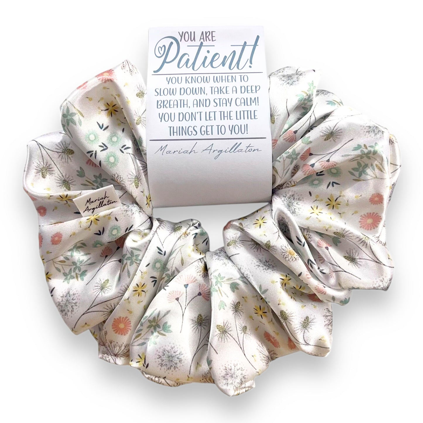 You are Patient Scrunchie!