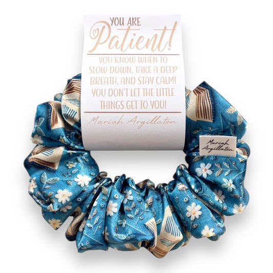 You are Patient Scrunchie!