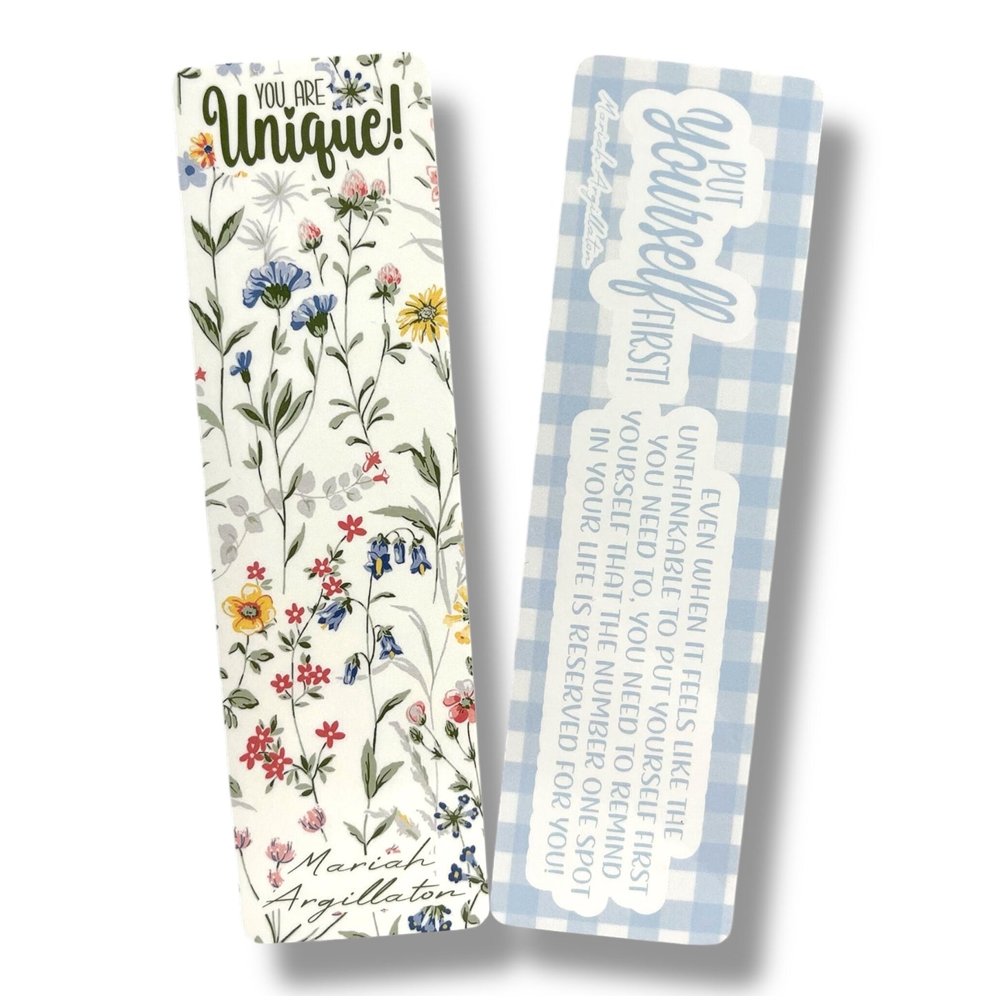 You Are Unique/Put Yourself First Bookmarks!
