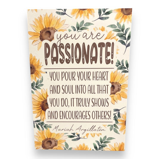 You Are Passionate Card!
