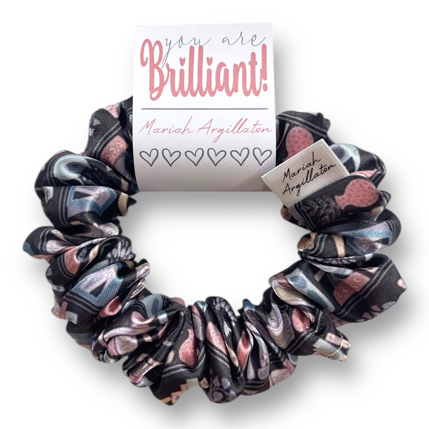 You Are Brilliant Scrunchie!