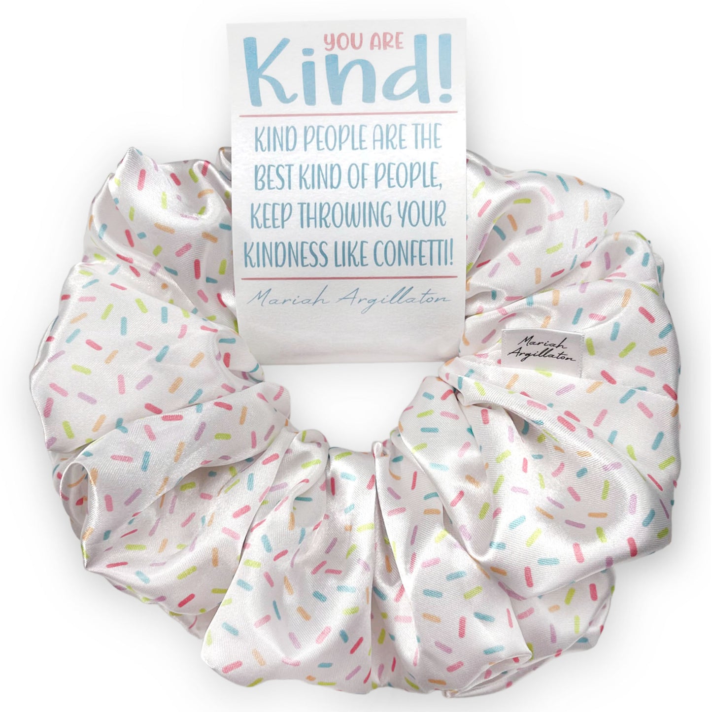 You Are Kind! XL Scrunchie!