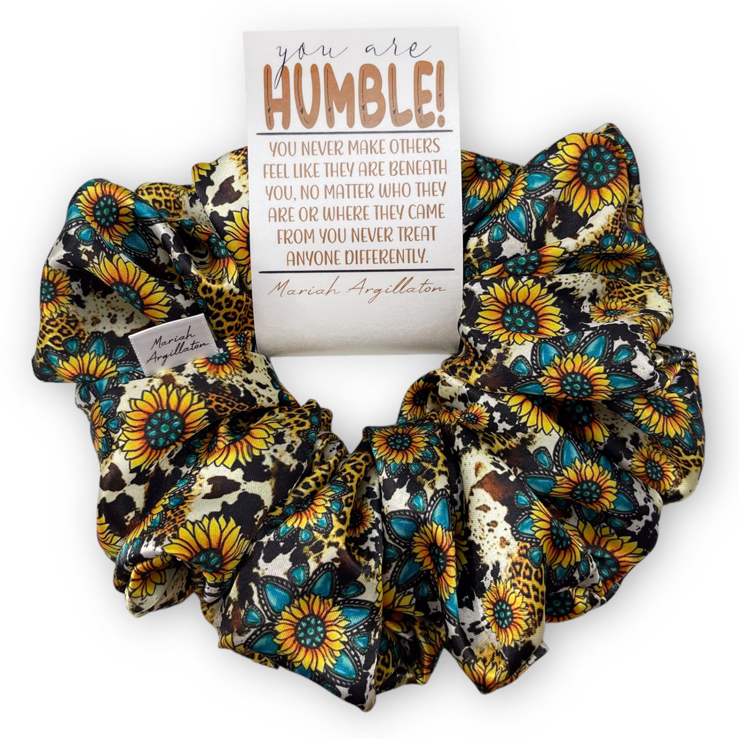 You Are Humble! XL Scrunchie!