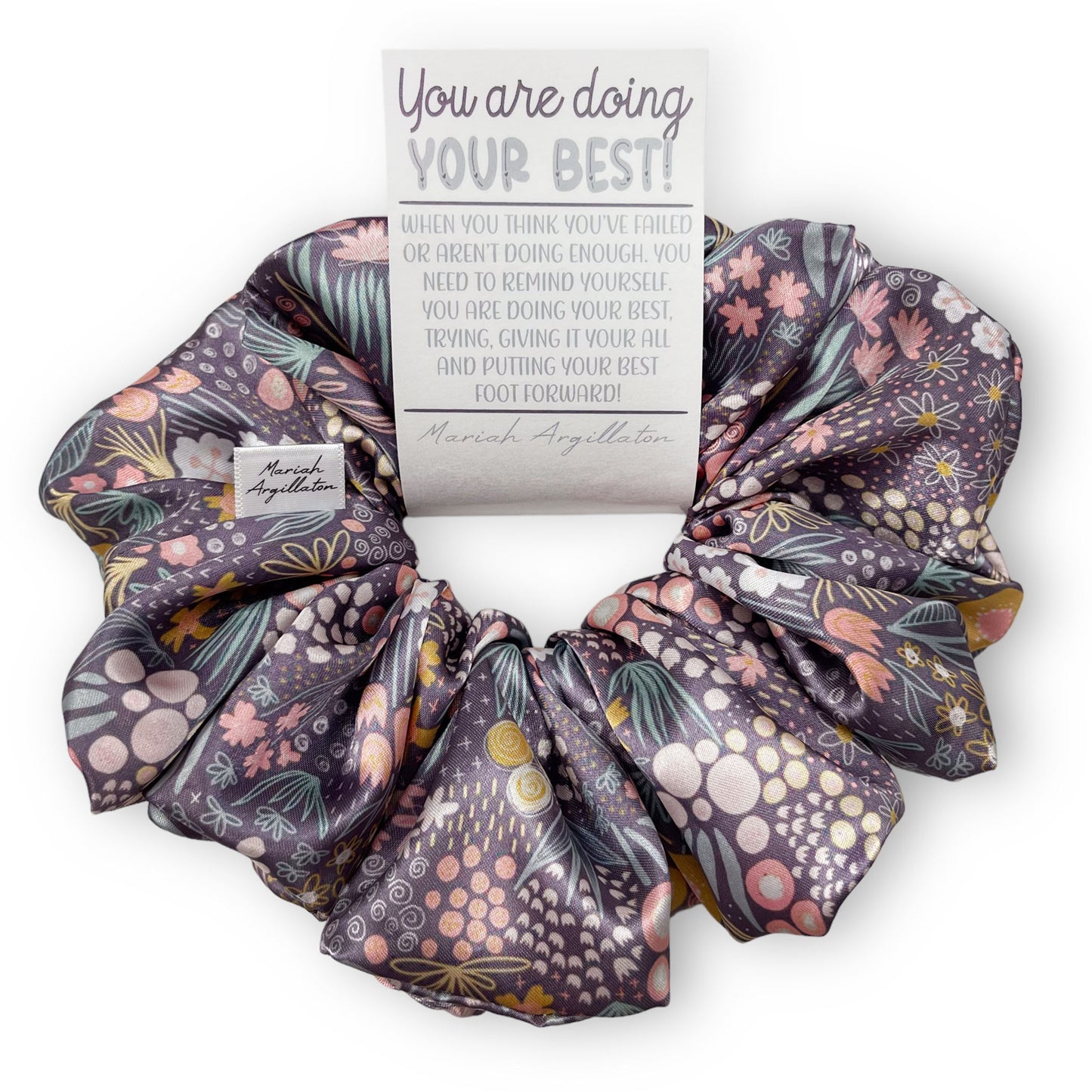 You Are Doing Your Best! XL Scrunchie!