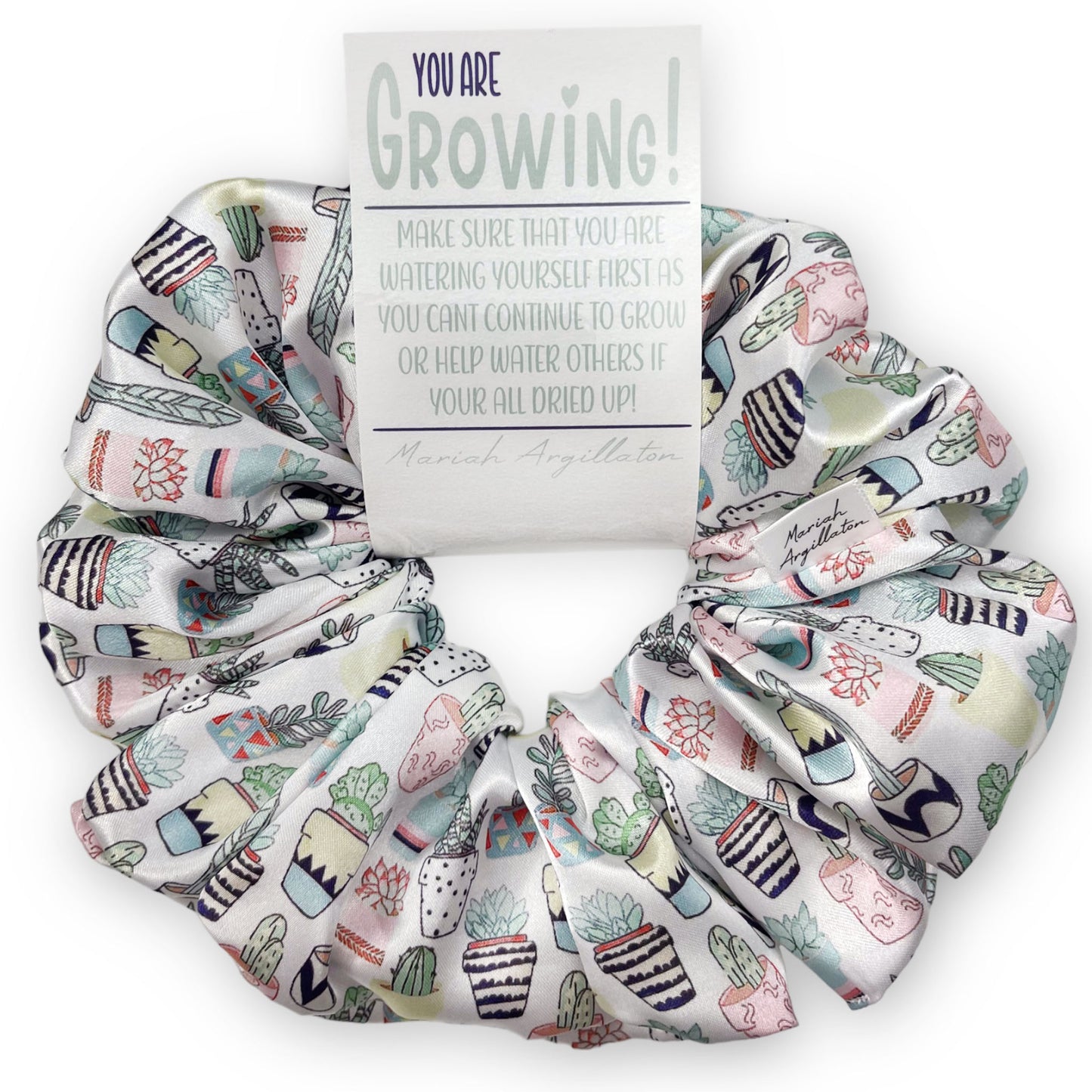 You Are Growing! XL Scrunchie!