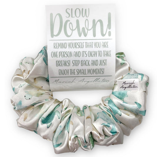 Slow Down! Regular Scrunchie!